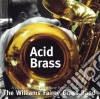 Williams Fairey Brass Band (The) - Acid Brass cd