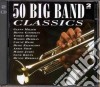 50 Big Band Classics (2 Cd) cd