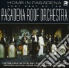 Pasadena Roof Orchestra (The) - Home In Pasadena: The Very Best Of (2 Cd) cd