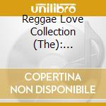 Reggae Love Collection (The): Original Trojan & Creole Recordings / Various (2 Cd) cd