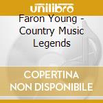 Faron Young - Country Music Legends cd