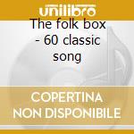 The folk box - 60 classic song cd