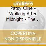 Patsy Cline - Walking After Midnight - The Best Of