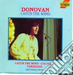 Donovan - Catch The Wind cd