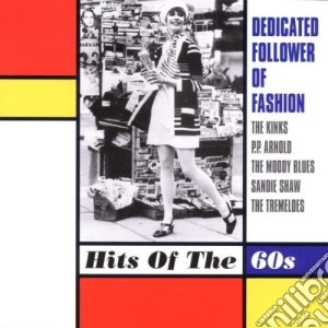 Dedicated Follower Of Fashion - Hits Of The 60's Vol.2 / Various cd musicale di Dedicated Follower Of Fashion