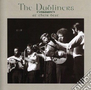 Dubliners (The) - At Their Best cd musicale di The Dubliners