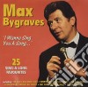 Max Bygraves - I Wanna Sing You A Song cd