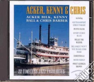 Acker Bilk - Acker, Kenny & Chris cd musicale di Acker Bilk