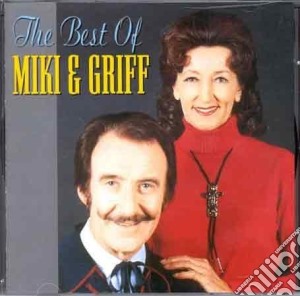 Miki & Griff - The Best Of Miki & Griff cd musicale di Miki & griff