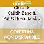 Glenside Ceilidh Band & Pat O'Brien Band - Celtic Pride cd