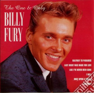 Billy Fury - The One And Only cd musicale di Billy Fury