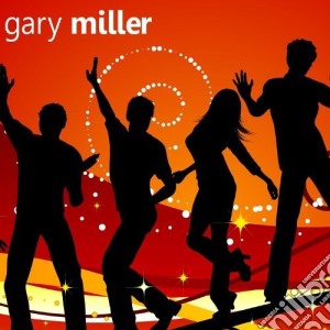 Gary Miller - The Best Of Gary Miller cd musicale di Gary Miller