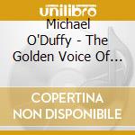 Michael O'Duffy - The Golden Voice Of Ireland cd