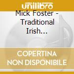 Mick Foster - Traditional Irish Favourites cd