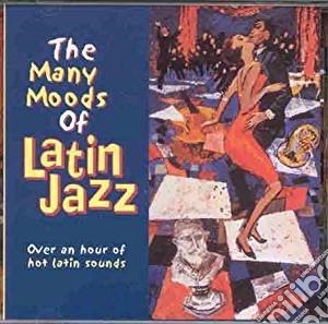Many Moods Of Latin Jazz (The) / Various cd musicale di Brasilia Connection