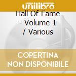 Hall Of Fame - Volume 1 / Various cd