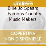 Billie Jo Spears - Famous Country Music Makers cd