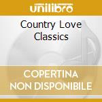 Country Love Classics cd