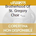 Brotherhood Of St. Gregory Choir - Gregorian Chants