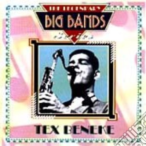Tex Beneke - The Legendary Big Bands Series cd musicale di Tex Beneke