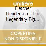 Fletcher Henderson - The Legendary Big Bands Series cd musicale di Fletcher Henderson