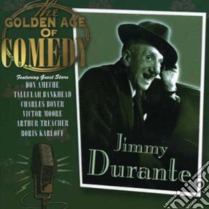 Jimmy Durante - Golden Age Of Comedy cd musicale di Jimmy Durante