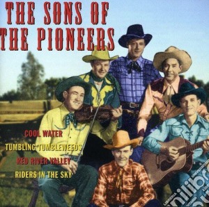 Sons Of Pioneers - Famous Country Music Makers cd musicale di Sons Of Pioneers