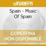 Spain - Music Of Spain cd