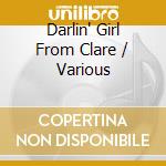 Darlin' Girl From Clare / Various cd
