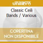 Classic Ceili Bands / Various cd