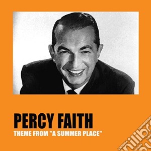 Percy Faith Orchestra - Theme From A Summer Place cd musicale di Percy Faith Orchestra
