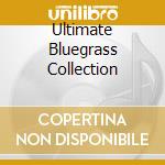 Ultimate Bluegrass Collection cd