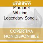 Margaret Whiting - Legendary Song Stylist cd