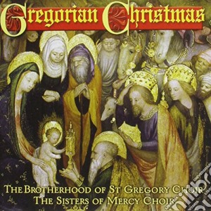 Brotherhood Of St. Gregory Choir - Gregorian Christmas cd musicale di Brotherhood Of St. Gregory Choir
