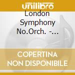 London Symphony No.Orch. - Orchestral Fireworks cd