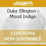 Duke Ellington - Mood Indigo cd