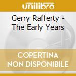 Gerry Rafferty - The Early Years cd