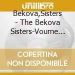 Bekova,Sisters - The Bekova Sisters-Voume 1 cd