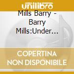 Mills Barry - Barry Mills:Under The Stars cd