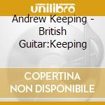 Andrew Keeping - British Guitar:Keeping cd