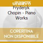 Fryderyk Chopin - Piano Works cd