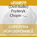 (Dvd-Audio) Fryderyk Chopin - Barabino Chopin Vol 4 [Edizione: Regno Unito] cd