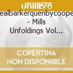 Jealbarkerquenbycooper - Mills Unfoldings Vol 10 cd