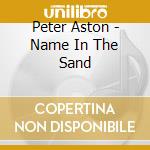 Peter Aston - Name In The Sand