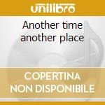 Another time another place cd