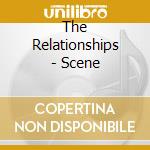The Relationships - Scene cd
