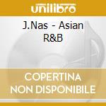 J.Nas - Asian R&B cd