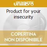 Product for your insecurity cd
