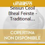 Seisiun Ceoil Bheal Feirste - Traditional Music Sessions From Ireland cd