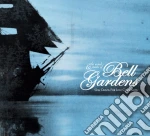 (LP Vinile) Bell Gardens - Slow Dawns For Lost Conclusions vinile